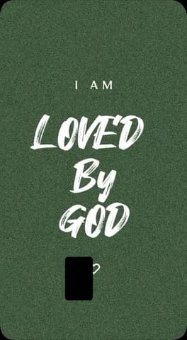 I Am Loved By God